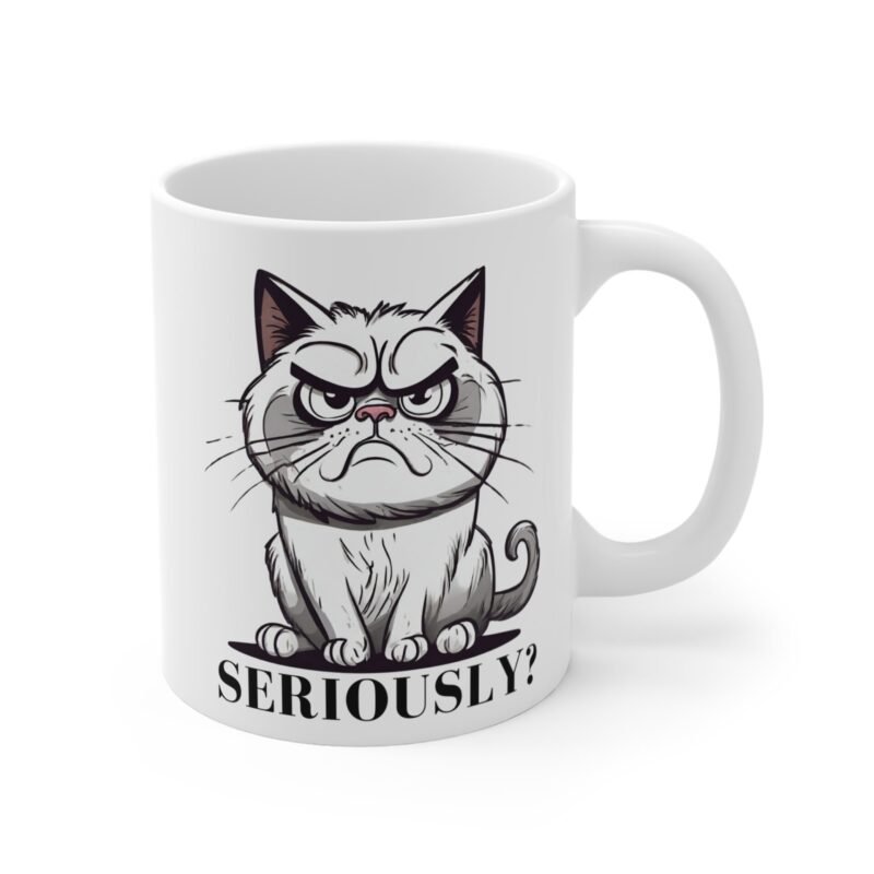 Grumpy Cat Mug – Funny Seriously Quote Coffee Cup for Cat Lovers And Pet Parents - Image 3