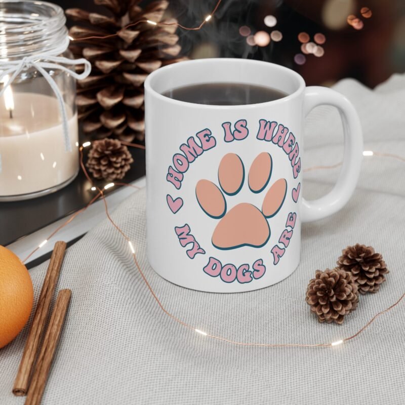 Home Is Where My Dogs Are Mug – Palacepals Dog Lover Coffee Cup | Gift for Dog Moms And Pet Owners | Cute Puppy Quote Mug - Image 4