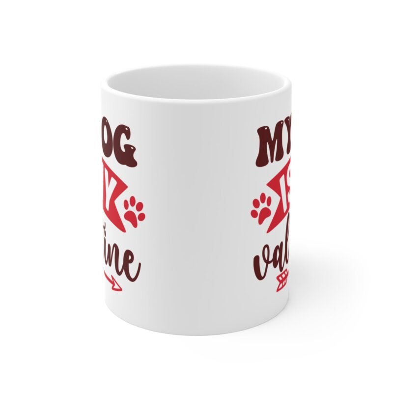 My Dog Is My Valentine Mug – Palacepals Cute Dog Lover Coffee Cup | Valentine’s Day Gift for Dog Moms And Pet Owners - Image 2