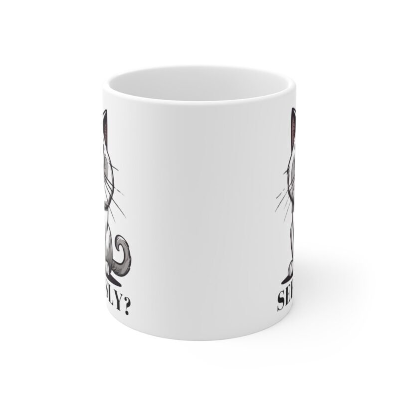 Grumpy Cat Mug – Funny Seriously Quote Coffee Cup for Cat Lovers And Pet Parents - Image 2