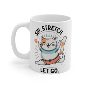 Funny Cat Yoga Mug – Sip Stretch Let Go – Cute Pet Lover Coffee Cup for Cat Moms And Cat Dads