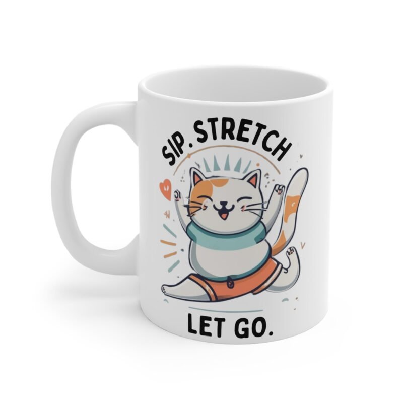 Funny Cat Yoga Mug – Sip Stretch Let Go – Cute Pet Lover Coffee Cup for Cat Moms And Cat Dads