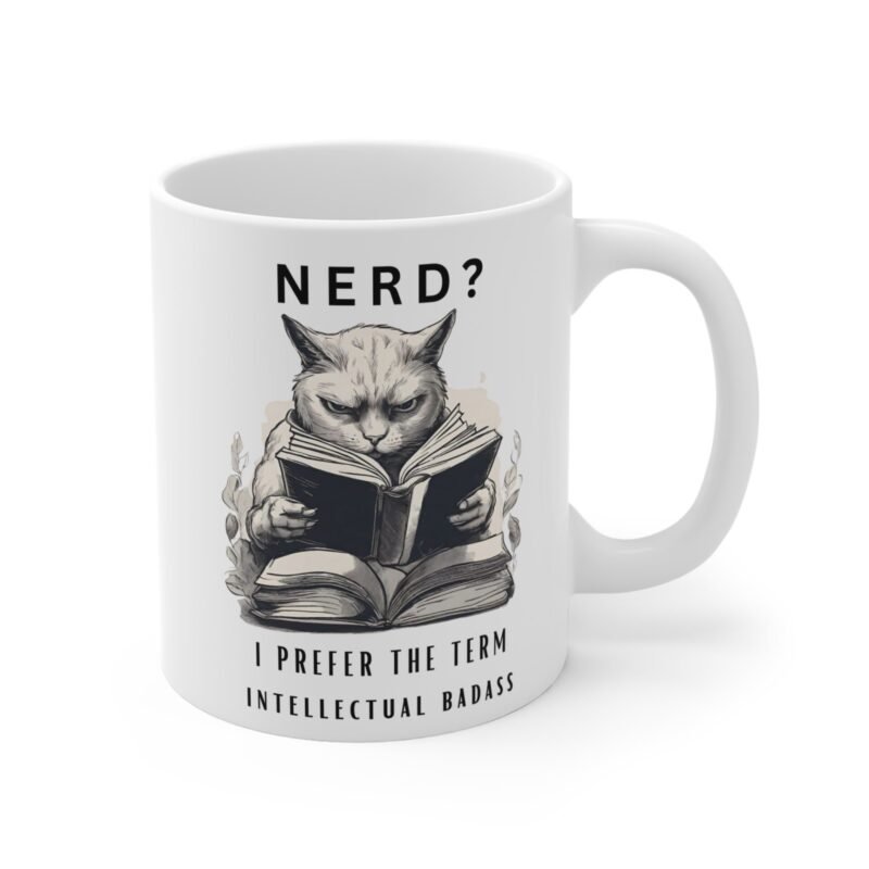 Funny Cat Mug for Book Lovers – Nerd? I Prefer Intellectual Badass – Cute Gift for Cat Lovers And Readers - Image 3