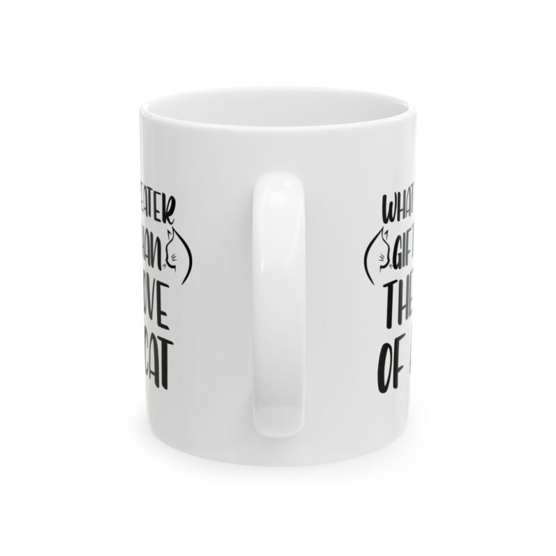 What Greater Gift Than the Love of a Cat – Cute Cat Lover Mug Gift for Pet Owners And Feline Fans - Image 2