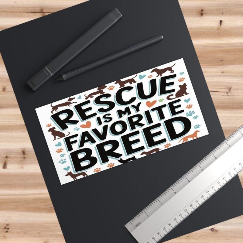 Rescue Is My Favorite Breed Bumper Sticker – Palacepals Cute Car Decal for Pet Lovers And Animal Rescuers - Image 3