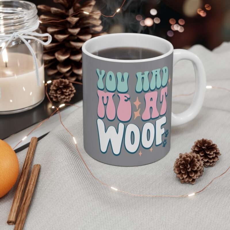 You Had Me at Woof Dog Lover Mug – Cute Coffee Cup Gift for Dog Moms And Pet Owners | Funny Puppy Quote Mug - Image 4