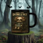 Creepy Dog Mug – She’s Just Dying to Be Pet Annabelle-Inspired Funny Halloween Dog Gift 11oz Black Mug